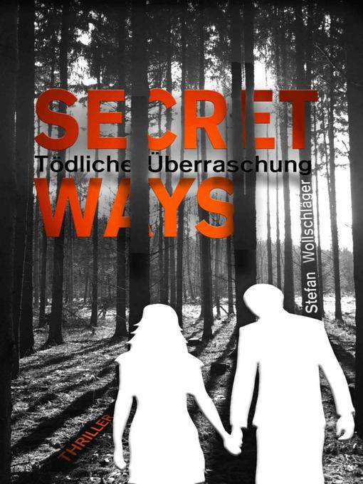 Title details for Secret Ways by Stefan Wollschläger - Available